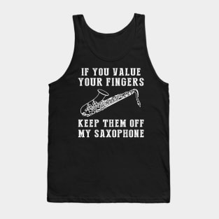 Jazz Up the Laughs - Keep Off My Saxophone Funny Tee & Hoodie! Tank Top